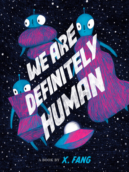 Title details for We Are Definitely Human by X. Fang - Wait list